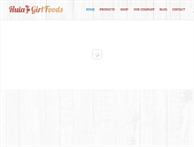 Tablet Screenshot of hulagirlfoods.com